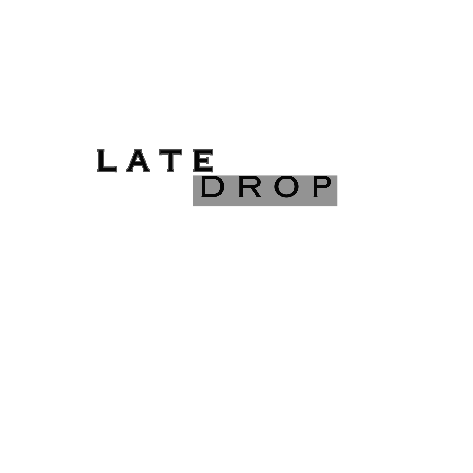 The Late Drop